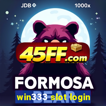 win333 slot login